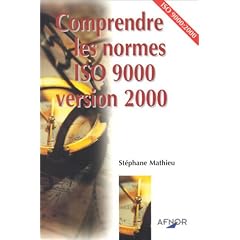 Comprendre les normes ISO 9000 version 2000