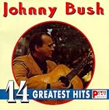 Johnny Bush - Johnny Bush - 14 Greatest Hits