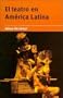 El teatro en Am�rica Latina (Spanish Language Publishing Programme) (Spanish Edition)
