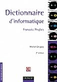 Dictionnaire d'informatique fran�ais/anglais