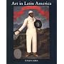 Art in Latin America: The Modern Era, 1820-1980