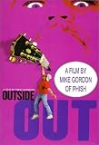 Outside Out - A Film by Mike Gordon
