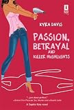 Passion, Betrayal And Killer Highlights