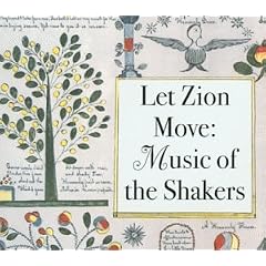 Let Zion Move: Music Of The Shakers