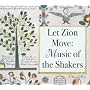 Let Zion Move: Music Of The Shakers