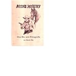 Audie Murphy: Eine Bio- und Filmographie book cover