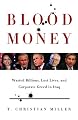 Blood Money: Wasted Billions, Lost Lives, and Corporate Greed in Iraq