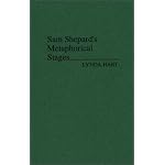 Sam Shepard's Metaphorical Stages: (Contributions in Drama and Theatre Studies) book cover