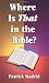 Books : Where Is That In the Bible?