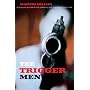 The Trigger Men