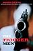 The Trigger Men