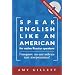 Speak English Like an American: for Native Russian Speakers (Book & Audio CD set)