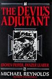 Review Spellmount  / The Devil's Adjutant: Jochen Peiper, Panzer Leader (Revised & Updated Edition)