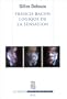 Francis Bacon : Logique de la sensation