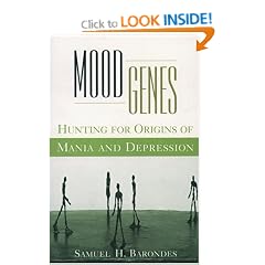 Mood Genes: Hunting for Origins of Mania and Depression (Oxford Paperbacks)