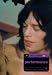 "Performance": The Ultimate A-Z (Bloomsbury Movie Guide)