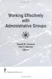 Working Effectively With Administrative Groups (Social Work with Groups) (Social Work with Groups)