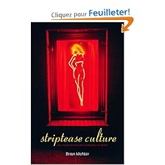 Striptease Culture: Sex, Media and the Democratisation of Desire