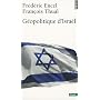G�opolitique d'Isra�l de Fr�d�ric Encel