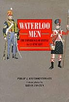 Waterloo Men: The Experience of Battle, 16-18 June 1815