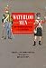 Book Waterloo Men: The Experience of Battle 16-18 June 1815