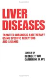 Liver Diseases (Targeted Diagnosis and Therapy)