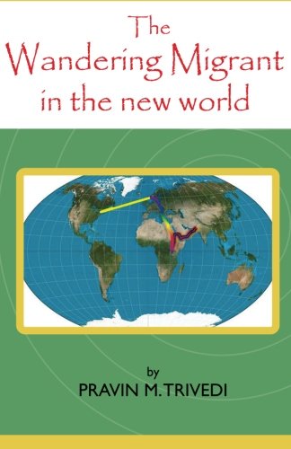 the wandering migrant in the new world the wandering miigrant volume 3