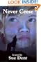 Never Ceese: A vampire . . . a werewolf . . . Can Two Who Were Wronged Make It Right?