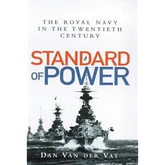 Standard of Power: The Royal Navy in the 20th Century