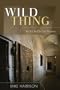 Wild Thing: An Eddie Dancer Mystery
