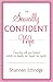 The Sexually Confident Wife: Connecting with Your Husband Mind Body Heart Spirit