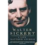 Walter Sickert: A Life