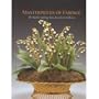 Masterpieces of Faberge: Matilda Geddings Gray Foundation Collection