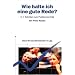 Wie halte ich eine gute Rede? In 7 Schritten zum Publikumserfolg.