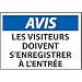 French Aluminum Sign - Avis Les Visiteurs Doivent SEnregistrer A LEntree