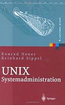 UNIX-Systemadministration: Linux, Solaris, AIX, FreeBSD, Tru64-UNIX (X.systems.press)