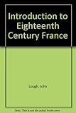 An introduction to eighteenth century France