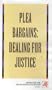 Plea Bargains: Dealing For Justice (Films for the Humanities & Sciences)