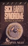 Sick Earth syndrome and how to survive it