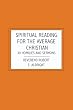 Spiritual Reading For The Average Christian: 30 Homilies and Sermons