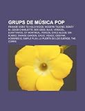 Grups de M Sica Pop: Frankie Goes to Hollywood, Modern Talking, Boney M., Good Charlotte, Bee Gees, Blue, Verdcel, Eurythmics, of Montreal