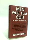 Men who play God : the story of the hydrogen bomb