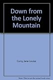 Down from the lonely mountain : California Indian tale