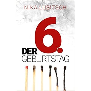 Der 6. Geburtstag