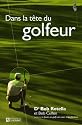 Dans la tête du golfeur