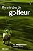 Dans la tĂȘte du golfeur