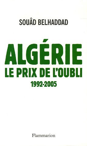 Alg�rie, le prix de l_oubli