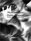 Review Artech House Publishers  / Introduction to Multisensor Data Fusion: Multimedia Software & User's Guide (Electronic Defense Series)