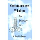 Commonsense Wisdom for Everyday Life