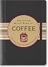 The Little Black Book of Coffee (Little Black Books) (Little Black Book Series)